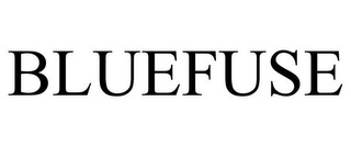 BLUEFUSE