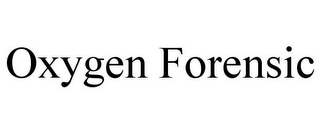 OXYGEN FORENSIC