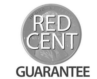 RED CENT GUARANTEE