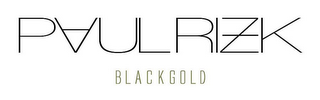 PAULRIZK BLACKGOLD