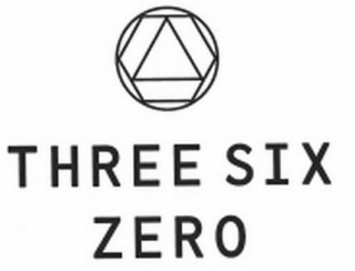 THREE SIX ZERO