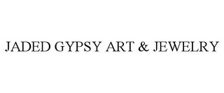 JADED GYPSY ART & JEWELRY