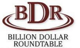 BDR BILLION DOLLAR ROUNDTABLE