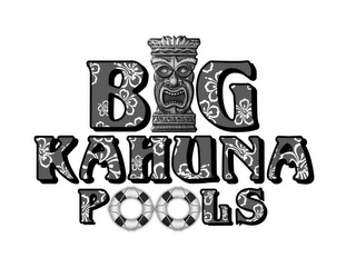 BIG KAHUNA POOLS