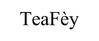 TEAFÈY