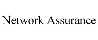 NETWORK ASSURANCE