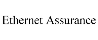 ETHERNET ASSURANCE