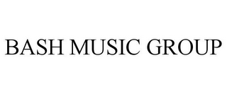 BASH MUSIC GROUP