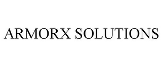 ARMORX SOLUTIONS