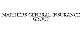 MARINERS GENERAL INSURANCE GROUP