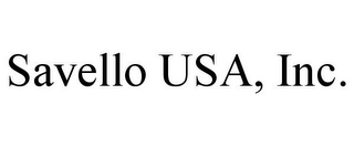 SAVELLO USA, INC.