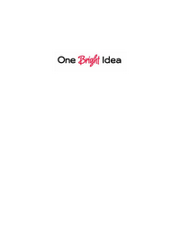 ONE BRIGHT IDEA