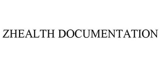 ZHEALTH DOCUMENTATION