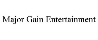 MAJOR GAIN ENTERTAINMENT