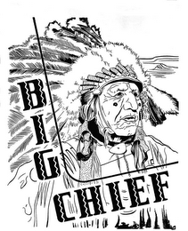 BIG CHIEF