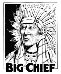 BIG CHIEF