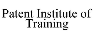 PATENT INSTITUTE OF TRAINING