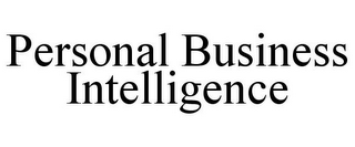 PERSONAL BUSINESS INTELLIGENCE