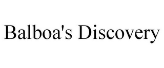 BALBOA'S DISCOVERY