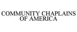 COMMUNITY CHAPLAINS OF AMERICA