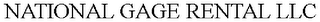 NATIONAL GAGE RENTAL LLC