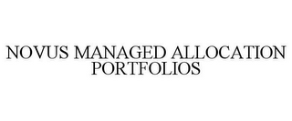 NOVUS MANAGED ALLOCATION PORTFOLIOS