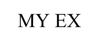 MY EX