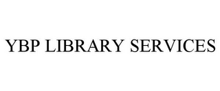 YBP LIBRARY SERVICES