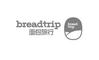 BREADTRIP BREAD TRIP