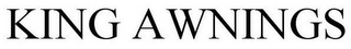 KING AWNINGS