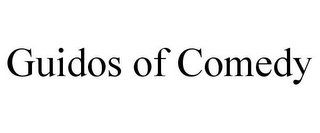 GUIDOS OF COMEDY
