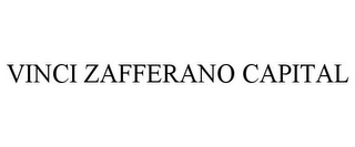 VINCI ZAFFERANO CAPITAL