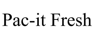 PAC-IT FRESH