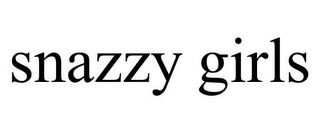 SNAZZY GIRLS