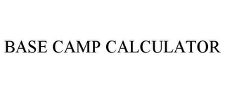 BASE CAMP CALCULATOR