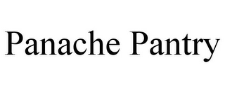 PANACHE PANTRY
