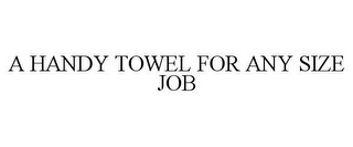 A HANDY TOWEL FOR ANY SIZE JOB