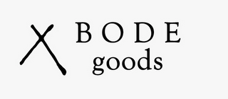 X BODE GOODS