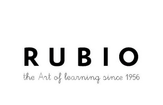 RUBIO THE ART OF LEARNING SINCE 1956