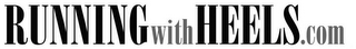 RUNNINGWITHHEELS.COM