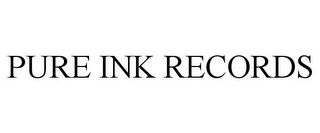 PURE INK RECORDS