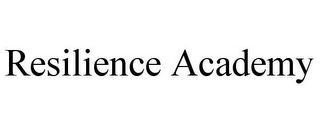 RESILIENCE ACADEMY