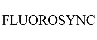 FLUOROSYNC