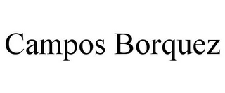 CAMPOS BORQUEZ