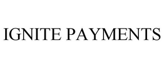 IGNITE PAYMENTS