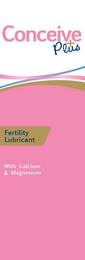 CONCEIVE + PLUS FERTILITY LUBRICANT WITH CALCIUM & MAGNESIUM