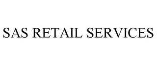 SAS RETAIL SERVICES