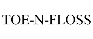 TOE-N-FLOSS