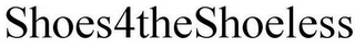 SHOES4THESHOELESS