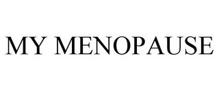 MY MENOPAUSE